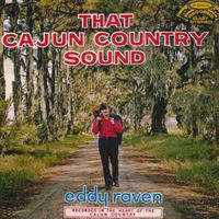 Eddy Raven - That Cajun Country Sound